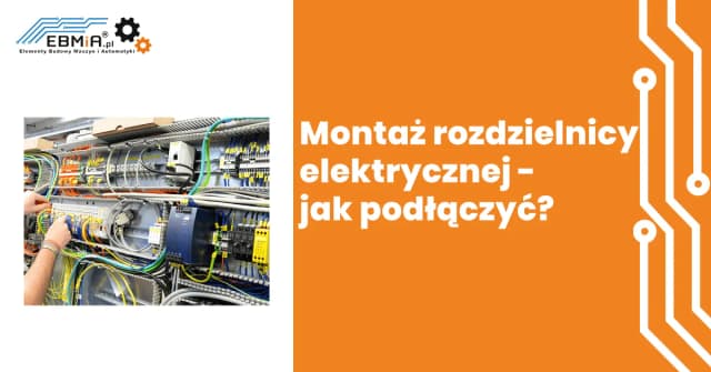 Jak podłączyć skrzynkę elektryczną bez błędów i bezpiecznie